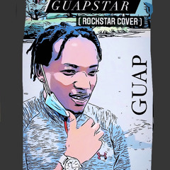Guap- Guapstar (Rockstar Remix)