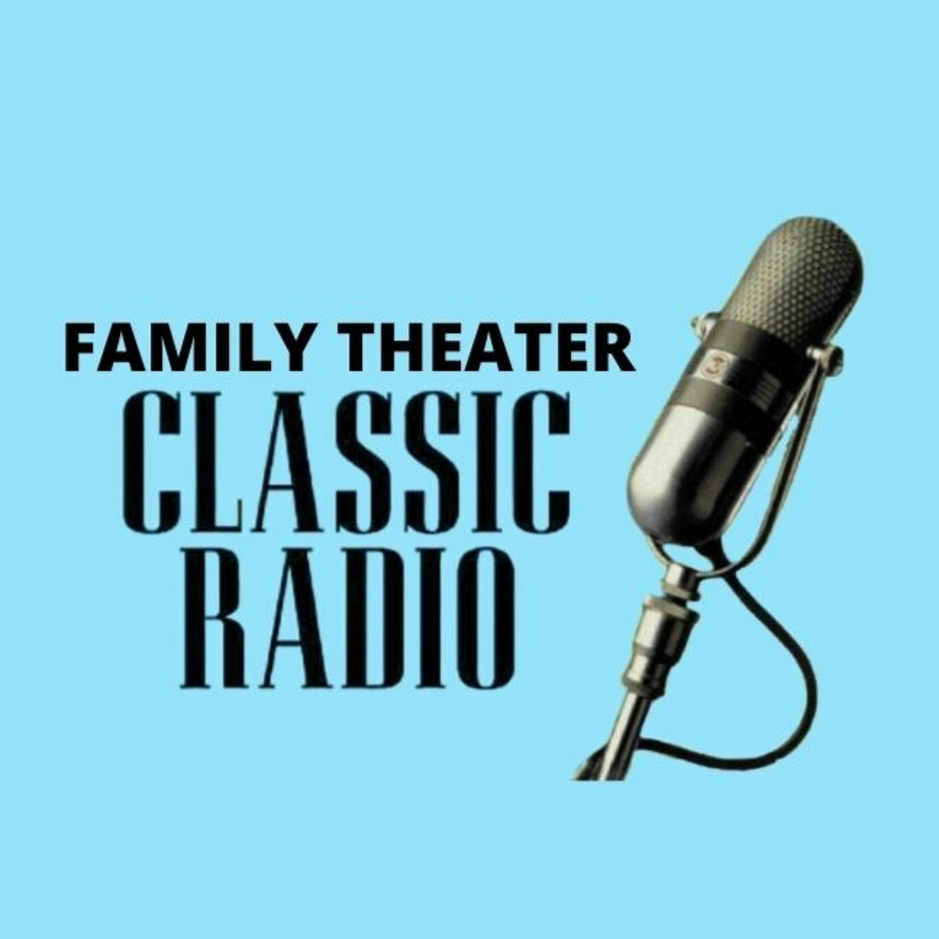 Family Theater Classic Radio
