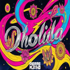 Pierre Rufino - Dholida