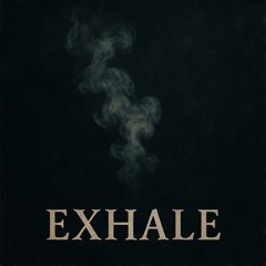 Exhale