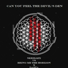 Can You Feel The Devil's Den [DASTA Mashup]