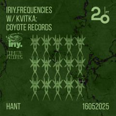 Iryi.frequencies w/ kvitka: Coyote Records @ 20ft Radio - 16/05/2025