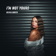 I'm Not Yours