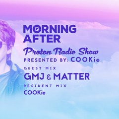 Morning After Proton Radio Show - Resident Mix March 2021 - COOKie