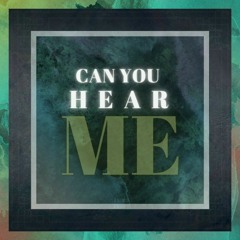 Can You Hear Me