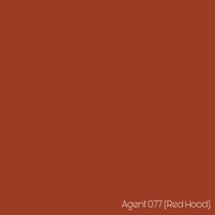 Agent 077 (Red Hood). [Prod. Thyeosthyco]