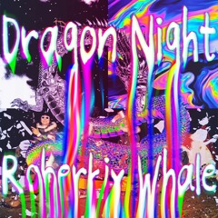 Sekai No Owari - Dragon Night (Roberkix, Whale Remix)Free Download