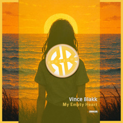 Vince Blakk - My Empty Heart (Short Edit)