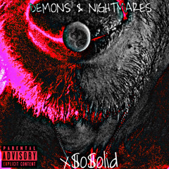 x$o$olid - (DEMONS & NIGHTMARES / prod. Taignen)