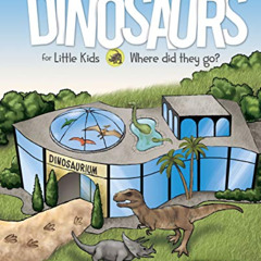 View EBOOK 🖌️ Dinosaurs for Little Kids by  Ken Ham,Bill Looney,Bill Looney [EPUB KI
