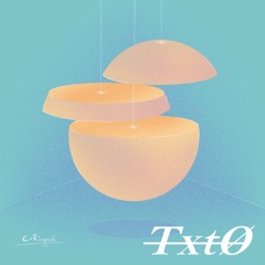 TxtØ - Looking back