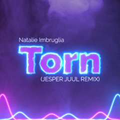 Natalie Imbruglia - Torn (JESPER JUUL REMIX)