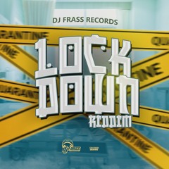 Lock Down Riddim Mix - Mavado, Kranium, Moyann, Teejay, Shenseea, Dj Frass