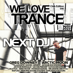 Next DJ LIVE @ We Love Trance CE046 (14-01-2023 - 2Progi - Poznań)