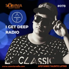 Andy Peimbert - I Get Deep Radio - Ep. 78