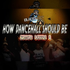 Black Hart - How Dancehall Should Be - Riddim Lesson 2