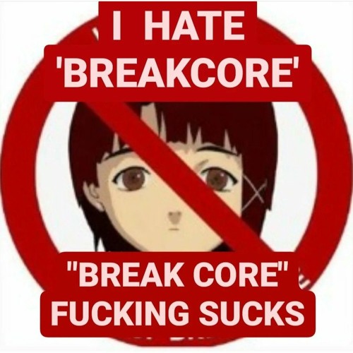 I hate breakcore (sanguine yabujin edit)