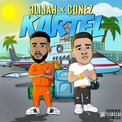 KARTEL - Conez x 3Lijah