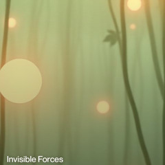 Invisible Forces (Nature)