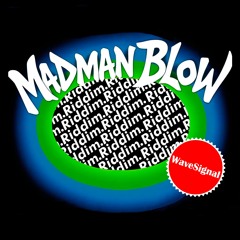 Madman Blow