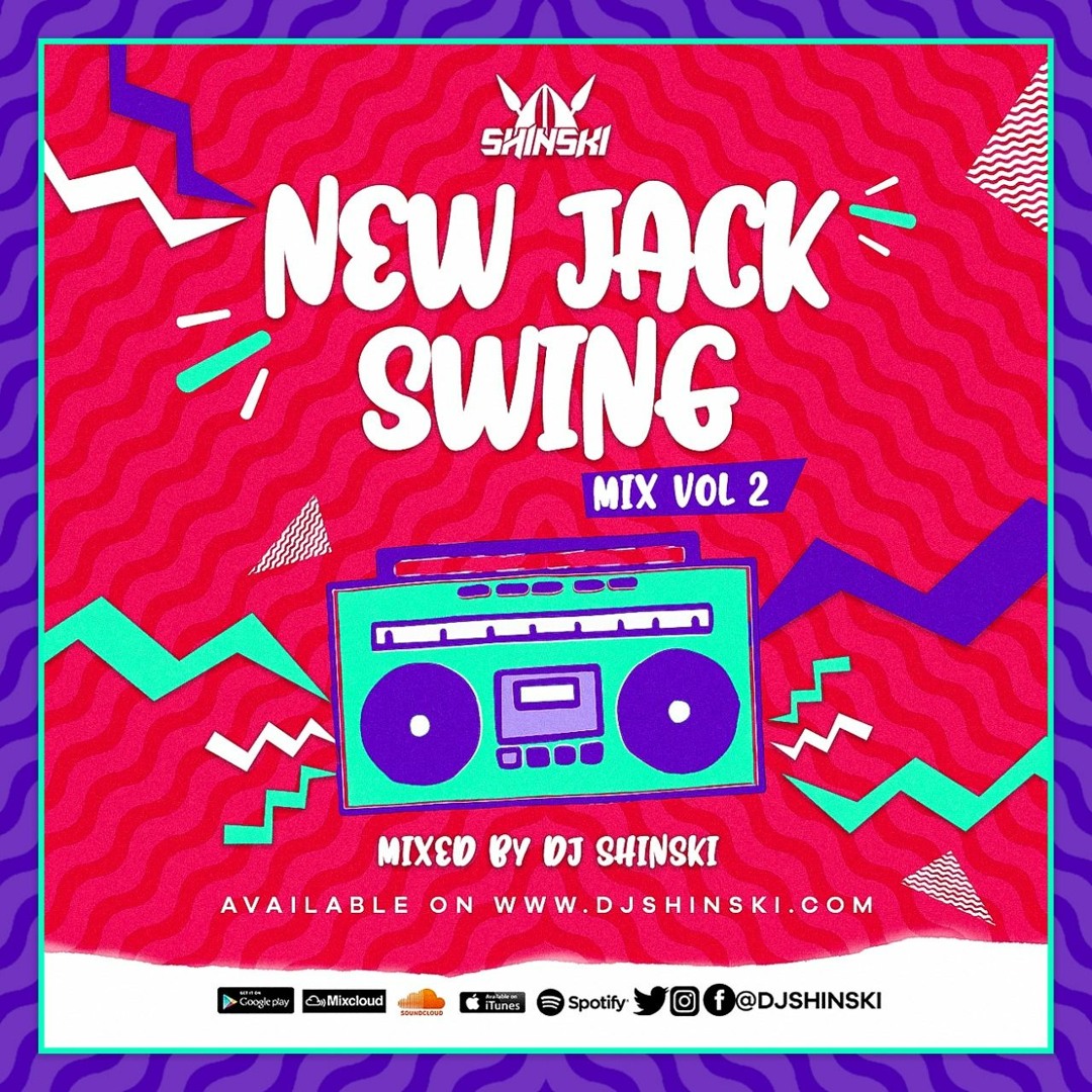 Stream Dj Shinski | Listen to New Jack Swing Mixes playlist