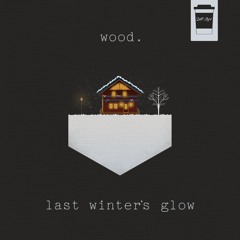 Last Winter's Glow