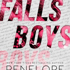 [Read Book] [Falls Boys] Byy Penelope Douglas [PDF - KINDLE - EPUB - MOBI]