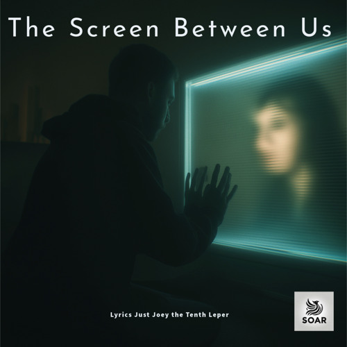 The Screen Between Us