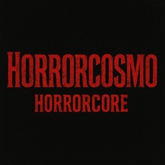 HorrorCosmo - Horror Core