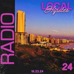 LOCAL HIPSTER RADIO VOL. 24