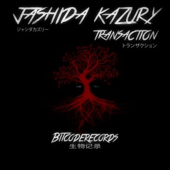 TRANSACTION - JASHIDA KAZURY