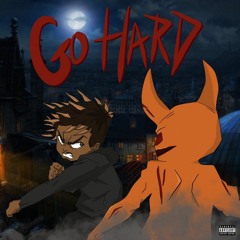 Go Hard (COVER/REMIX) (with Lil Kodaa)