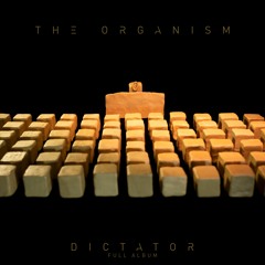 Premiere: The Organism - Speeech