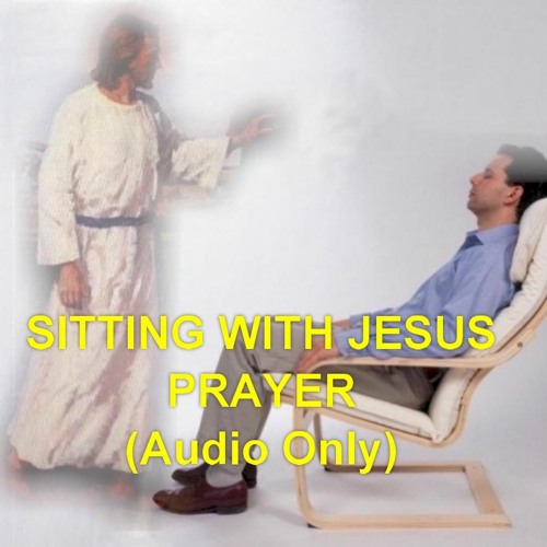 Sitting With Jesus Prayer 2019-01-11