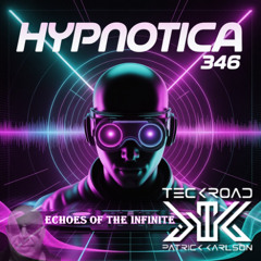 Hypnotica (Echoes Of The Infintite) (05 11 2025) Ep 346