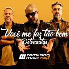 Detonautas - Você Me Faz Tão Bem (Ramilson Maia Remix) [FREE DOWNLOAD]