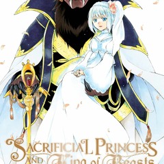 DOWNLOAD ✔️ (PDF) Sacrificial Princess and the King of Beasts  Vol. 15 (Sacrificial Princess and