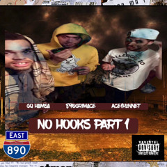 NoHooks Part1 - Ace1Hunnet Gq Hamsa & 890Grimace