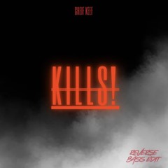 Chief Keef-Kills (Reverse Bass Edit)