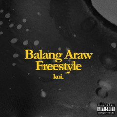 Balang Araw Freestyle