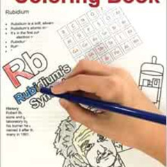 Get KINDLE ✅ The Periodic Table of Elements Coloring Book by Teresa Bondora,Ty Muller