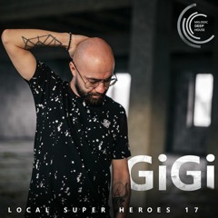 [LOCAL SUPER HEROES 017] - Podcast by GiGi [M.D.H.]