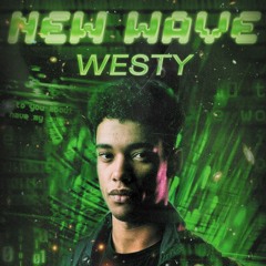 New Wave Podcast 031: Westy