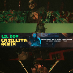 La Sillita (Remix) [feat. Jr Clark, Prince Kalag & TANA]
