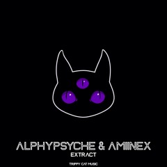 Alphypsyche & Amiinex - Extract (Original Mix)