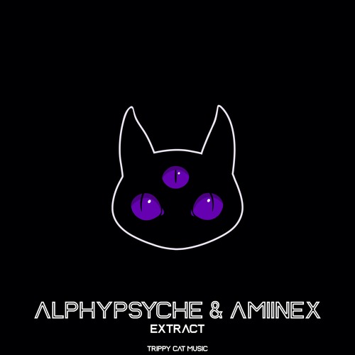 Alphypsyche & Amiinex - Extract (Original Mix)