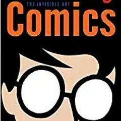 read online Understanding Comics: The Invisible Art [DOWNLOADPDF] PDF