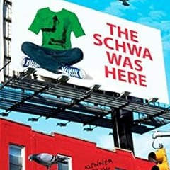 (Read Pdf!) The Schwa was Here READ B.O.O.K. By  Neal Shusterman (Author)