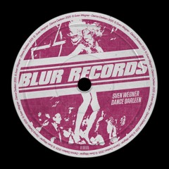PREMIERE: Sven Wegner - Dance Darleen [Blur Records]