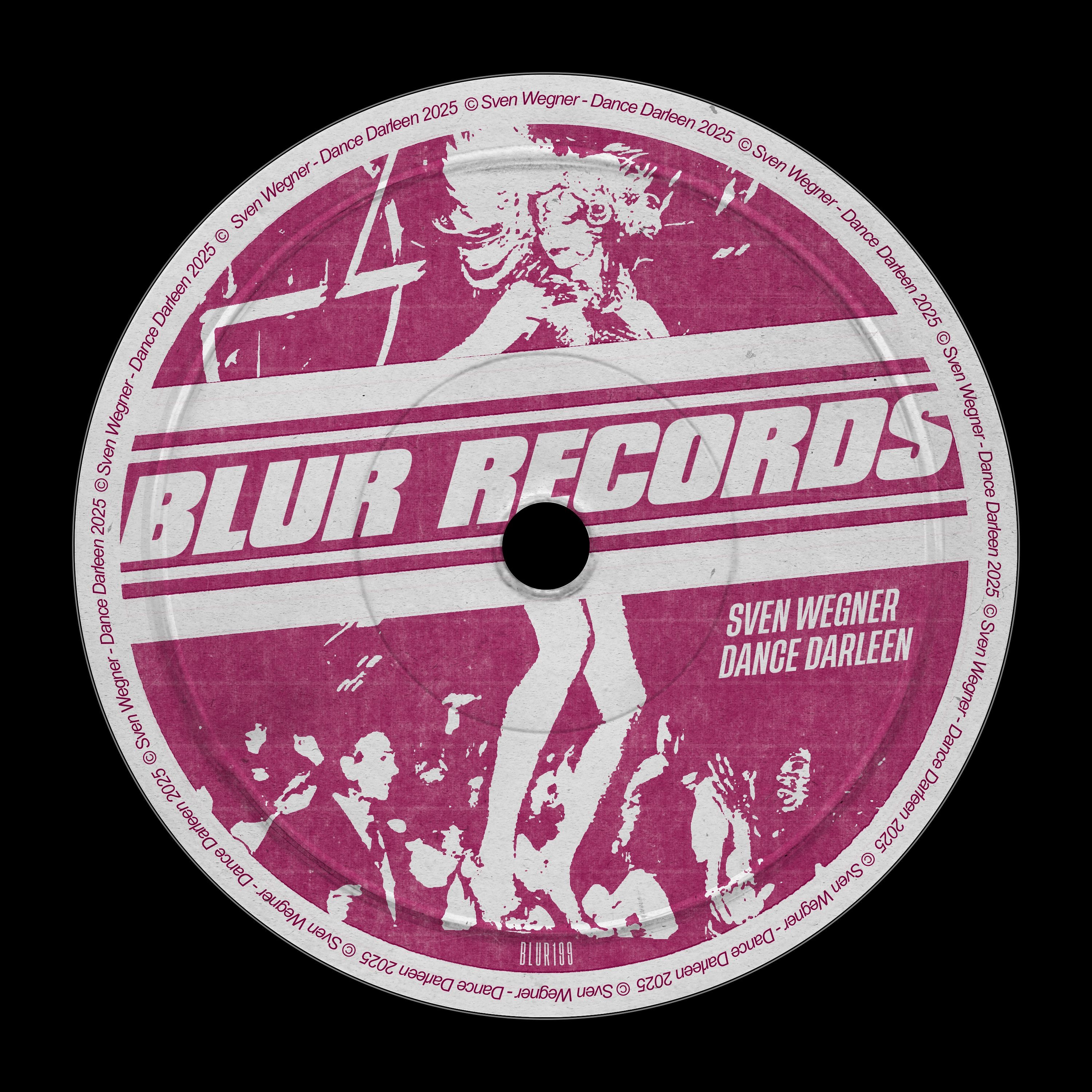 PREMIERE: Sven Wegner - Dance Darleen [Blur Records] episode artwork